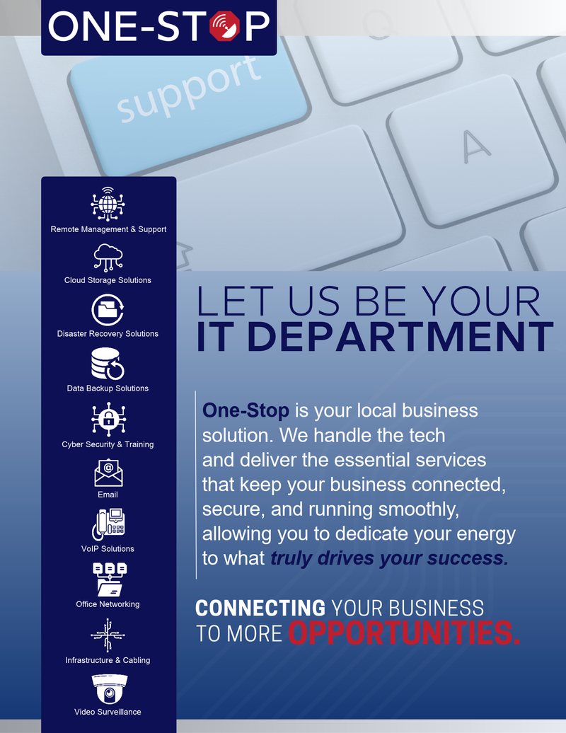 Let Us Be Your IT Department One-Stop IT flyer reading Let Us Be Your IT Department, listing remote management and support, cloud storage, disaster recovery, data backup, cybersecurity and training, email, VoIP, office networking, infrastructure and cabling, and video surveillance for Central PA businesses